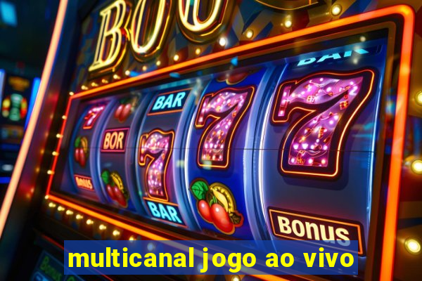 multicanal jogo ao vivo